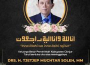 Cianjur Berduka: Mantan Bupati H. Tjetjep Muchtar Soleh Wafat, Wakil Bupati Ramzi Kenang Kontribusi dan Kebaikan Almarhum